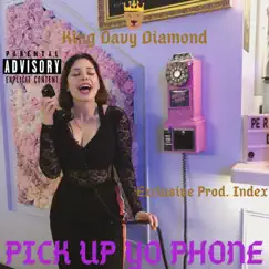 Pick Yo Phone - Single by King Davy Diamond album reviews, ratings, credits