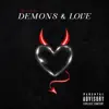 Demons & Love - Single album lyrics, reviews, download