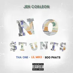 No Stunts (feat. Tha One, Lil Mike & 1100 Phats) - Single by Jen Corleon album reviews, ratings, credits