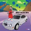 Breakdown - Single album lyrics, reviews, download