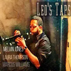 Leo's Taps - Single by Melvin Jones, Laura Thompson & Marcus Williams album reviews, ratings, credits