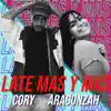 Late Mas y Mas (feat. Aragonzah) - Single album lyrics, reviews, download