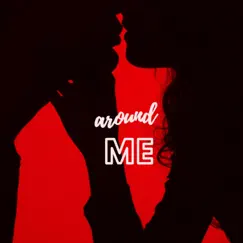 Around ME Song Lyrics