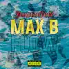 Max B Flow - Single album lyrics, reviews, download