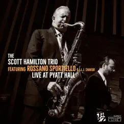 Live @ Pyatt Hall by Scott Hamilton Trio album reviews, ratings, credits