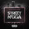 Street N'gga (feat. K CAMP) song lyrics