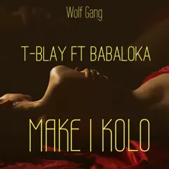 Make I Kolo (feat. Babaloka) Song Lyrics