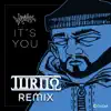 It's You (Turno Remix) - Single album lyrics, reviews, download
