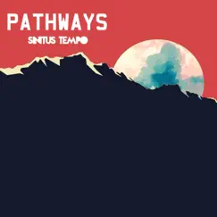 Pathways (feat. Mick Jenkins, add-2 & Don Anthony) - Single by Sinitus Tempo album reviews, ratings, credits