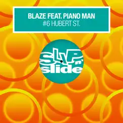 #6 Hubert St. (feat. Piano Man) [The 'O' Mix] Song Lyrics