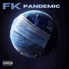 Pandemic by FK album reviews, ratings, credits