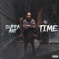 Time - Single by Suppa Ant album reviews, ratings, credits