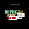 In the House - Single album lyrics, reviews, download