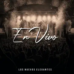 En Vivo by Los Nuevos Elegantes album reviews, ratings, credits