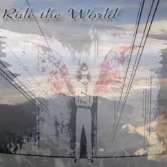Rule the World - Single by T-Lick album reviews, ratings, credits