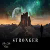 Stronger - Single album lyrics, reviews, download