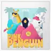 Pink Penguin - EP album lyrics, reviews, download
