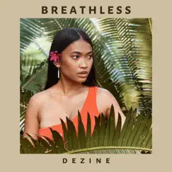 Breathless - Single by Dezine album reviews, ratings, credits