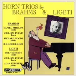 Brahms & Ligeti: Trios for Violin, Horn & Piano by William Purvis album reviews, ratings, credits