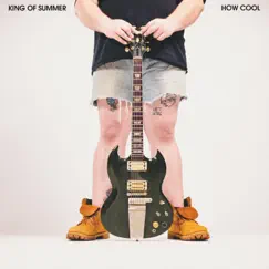 How Cool - EP by King of Summer album reviews, ratings, credits