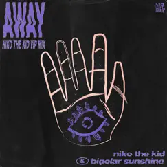 Away (Niko The Kid VIP Mix) Song Lyrics