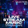Live Stream Music: Selection 2 - EP album lyrics, reviews, download