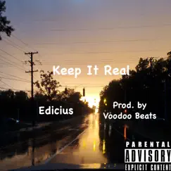 Keep It Real - Single by Edicius album reviews, ratings, credits
