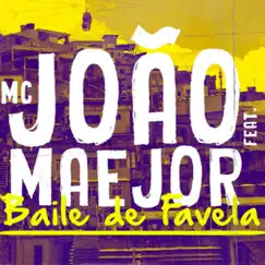 Baile de Favela (feat. Maejor) - Single by Mc João album reviews, ratings, credits