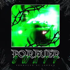 Forever - Single by Swayy album reviews, ratings, credits