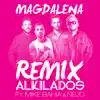 Magdalena (feat. Mike Bahía & Ñejo) [Remix] song lyrics