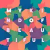 My Kind of Beautiful - Single album lyrics, reviews, download