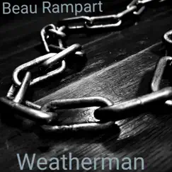 Weatherman - Single by Beau Rampart album reviews, ratings, credits