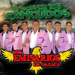 El Son de los Zancudos by Los Emisarios De Oaxaca album reviews, ratings, credits
