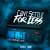 Can't Settle for Less 1.5 album lyrics, reviews, download