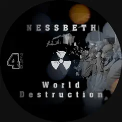 World Destruction - EP by Nessbeth album reviews, ratings, credits