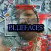 Bluefaces - Single album lyrics, reviews, download