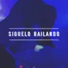 Siguelo bailando - Single album lyrics, reviews, download