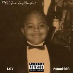 F.T.C.U (feat. Ray Vaughn) - Single by Ivletters album reviews, ratings, credits