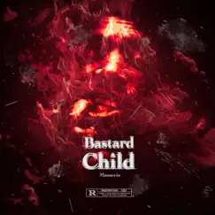 Bastard Child - Single by Masaccio album reviews, ratings, credits