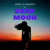 Dark Moon - Single album lyrics, reviews, download