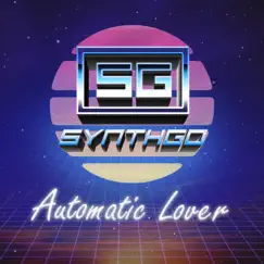 Automatic Lover - Single by Synthgo album reviews, ratings, credits