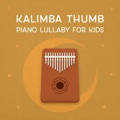 Kalimba Thumb Piano Lullaby for Kids by Noble Music Kids album reviews, ratings, credits