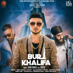 Burj Khalifa (feat. Fateh) - Single by King Kazi album reviews, ratings, credits