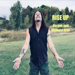 Rise Up by Harper and Midwest Kind album reviews, ratings, credits