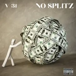 No Splitz - Single by V-31 album reviews, ratings, credits