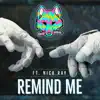 Remind Me (feat. Nick Ray) - Single album lyrics, reviews, download