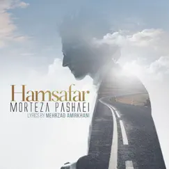 Hamsafar - Single by Morteza Pashaei album reviews, ratings, credits