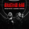 Enche - Me (Ao Vivo) - Single album lyrics, reviews, download