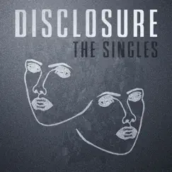 The Singles - Single by Disclosure album reviews, ratings, credits