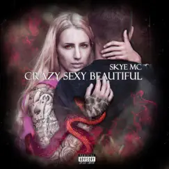 Crazy Sexy Beautiful Song Lyrics